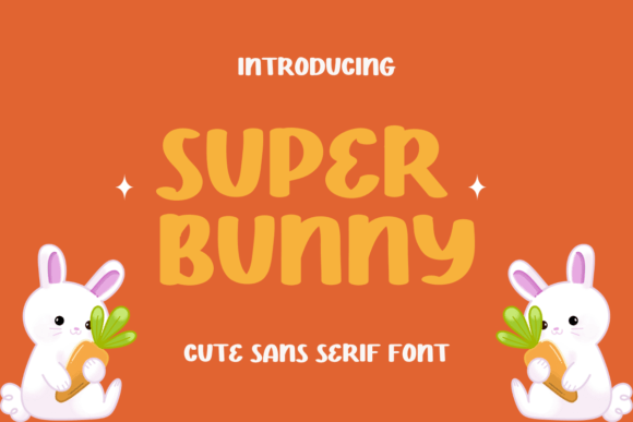 Super Bunny: A Playful Sans Serif Font for Marketers