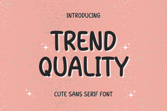 Trend Quallty: A Font for Creative Projects